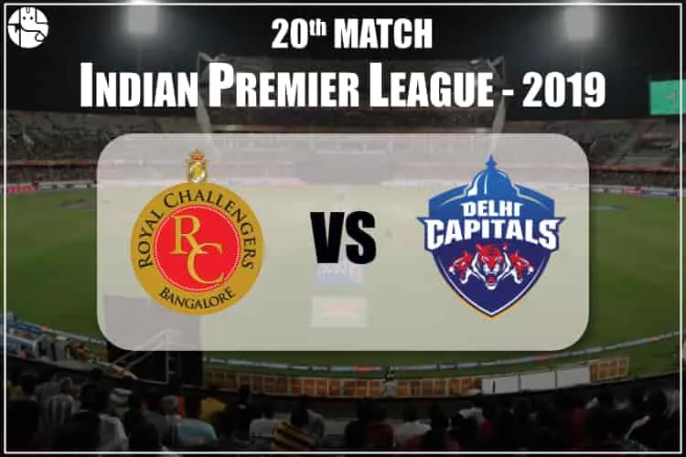 2019 IPL Prediction, RCB Vs DC: Who Will Win 20th IPL Match?