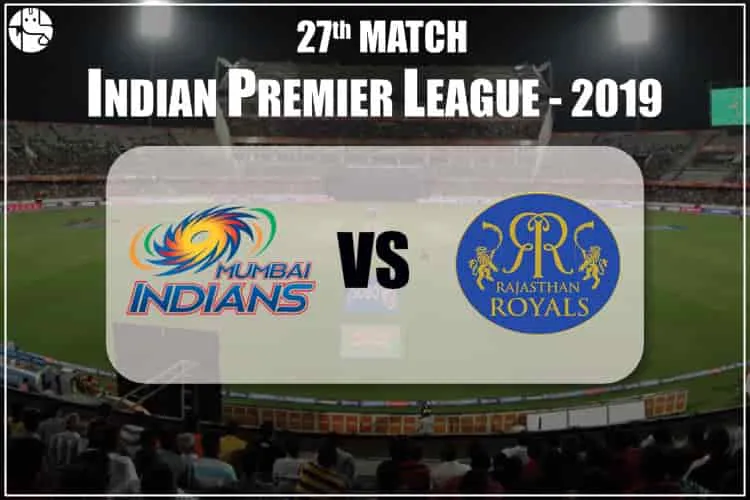 MI Vs RR Match Prediction: Who Will Win MI or RR? 27th IPL Match