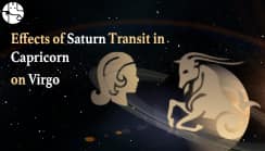 Effects of Saturn Transit in Capricorn on Virgo Moon Sign